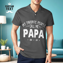 Custom Text Polo Shirt For Men Father's Day Gift My Favorite People Call Me Papa - MyFaceBoxerUK